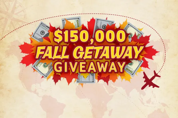 $150k Fall Getaway