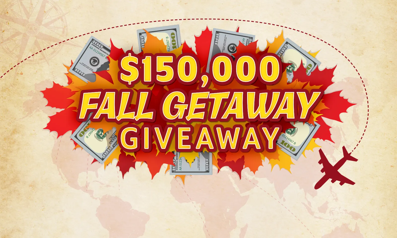 Hero $150K Fall Getaway